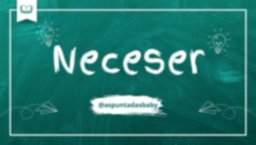 ▸ Neceser
